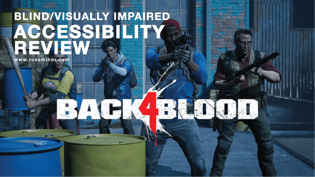 Back 4 Blood: a Blind Accessibility Review